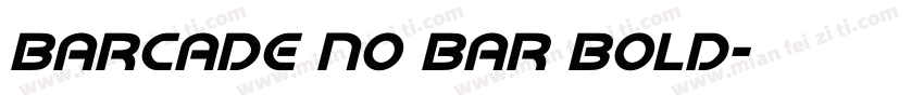 Barcade No Bar Bold字体转换